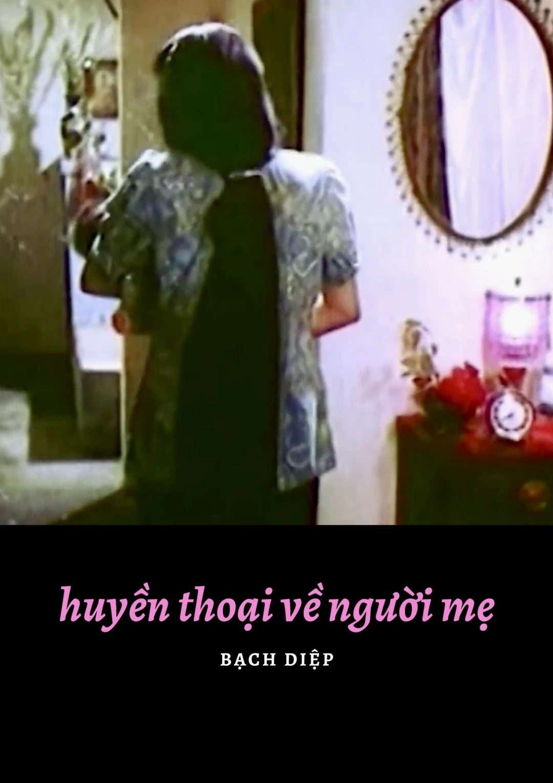 Huyền Thoại Về Người Mẹ (The Legend of the Mother) [1987]