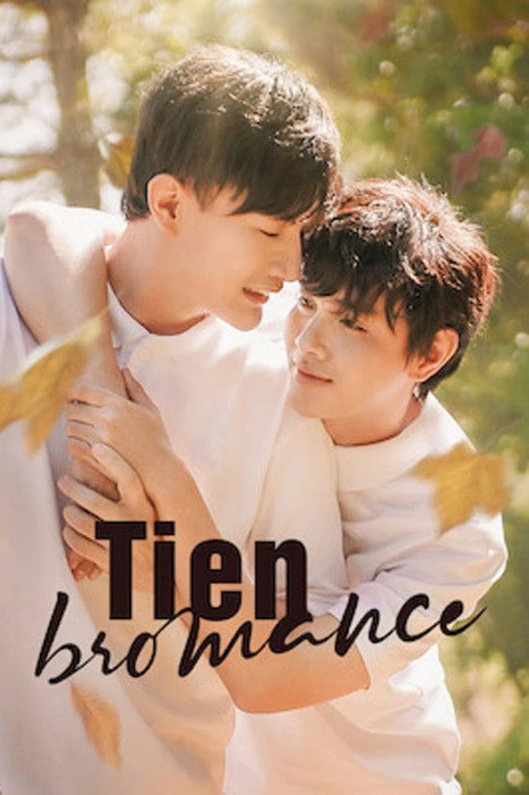 Chưa Một Lần Trọn Vẹn (Tien Bromance) [2020]